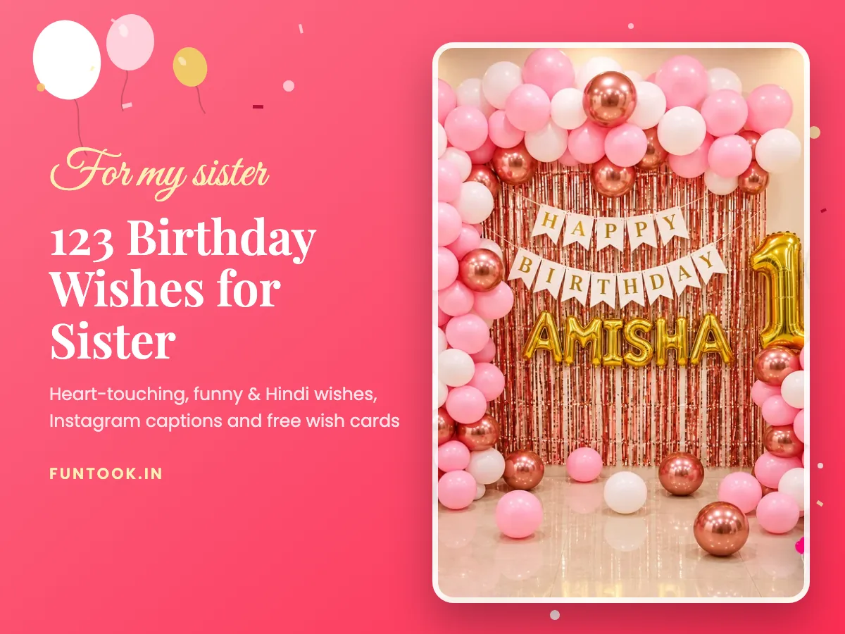 123 Birthday Wishes for Sister: Heart-Touching, Funny & Hindi